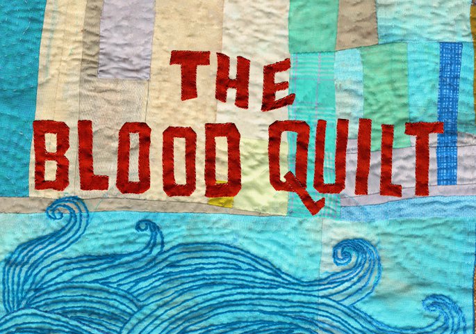 The Blood Quilt